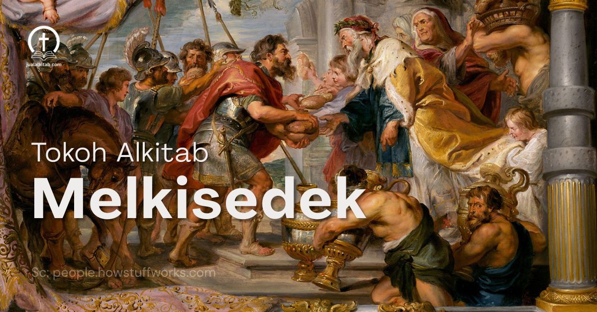 5 pelajaran hidup melkisedek