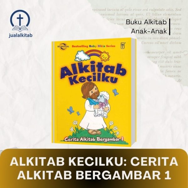 alkitab kecilku cerita alkitab bergambar 1
