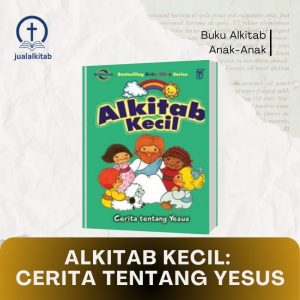 alkitab kecil cerita tentang yesus