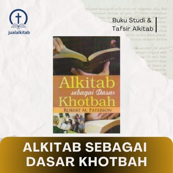 alkitab sebagai dasar khotbah