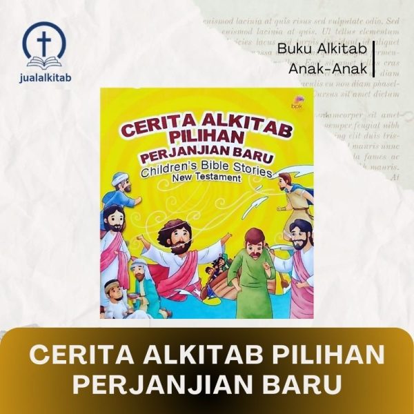 cerita alkitab pilihan perjanjian baru