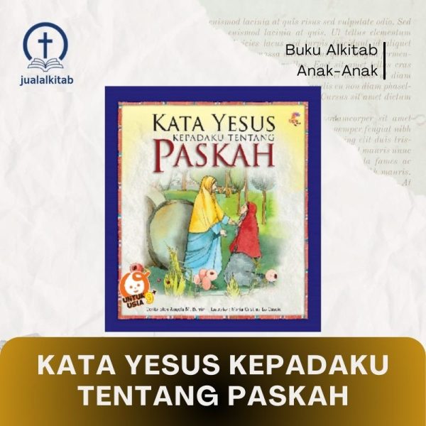 kata yesus kepadaku tentang paskah