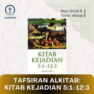 tafsiran alkitab kitab kejadian 5:1-12:3