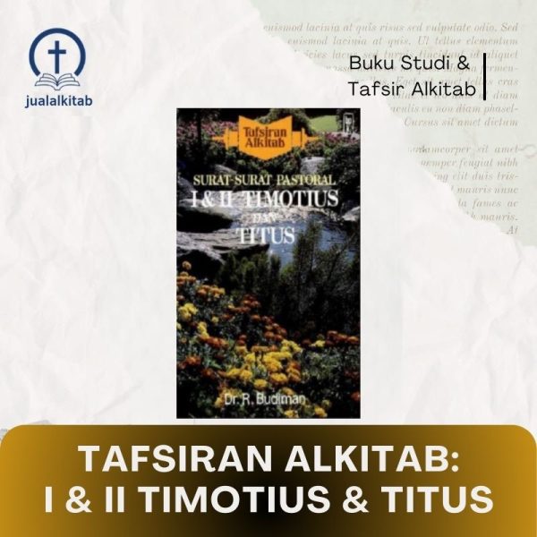 tafsiran alkitab i dan ii timotius dan titus
