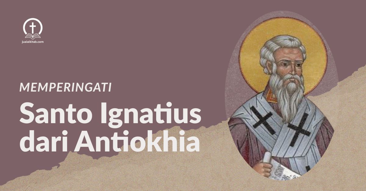 santo ignatius dari antiokhia