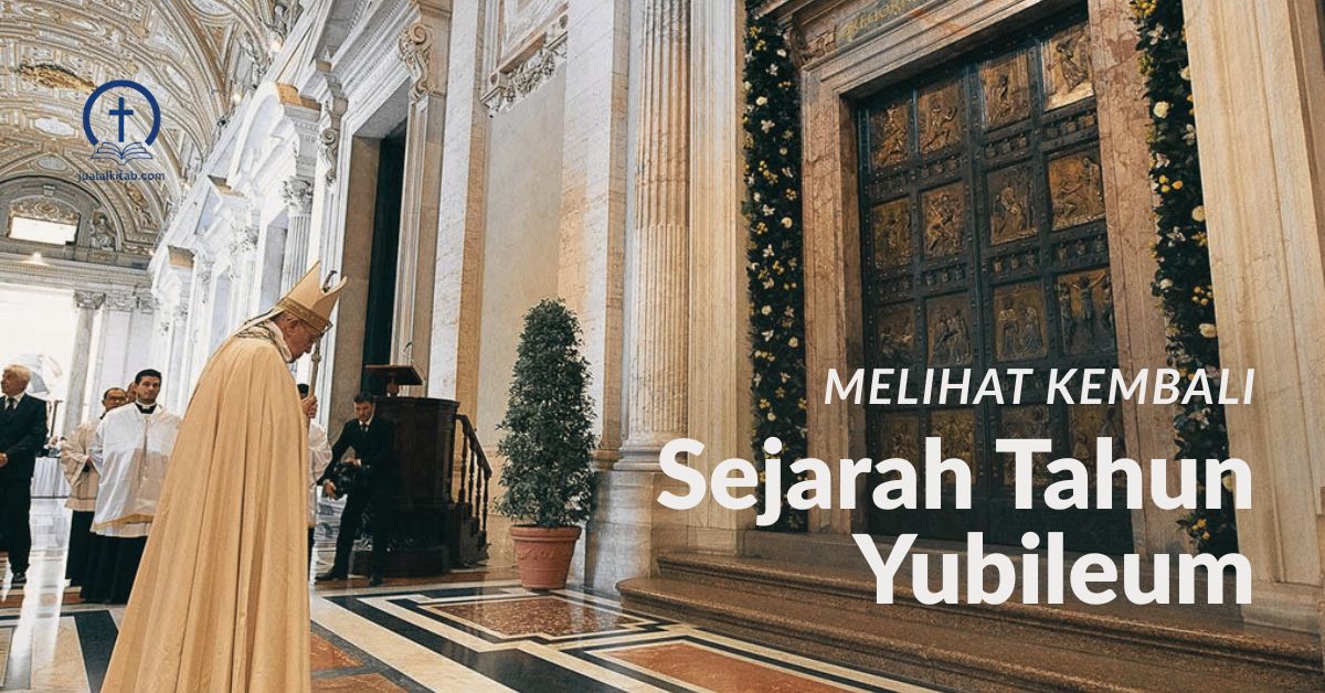 sejarah tahun yubileum gereja katolik