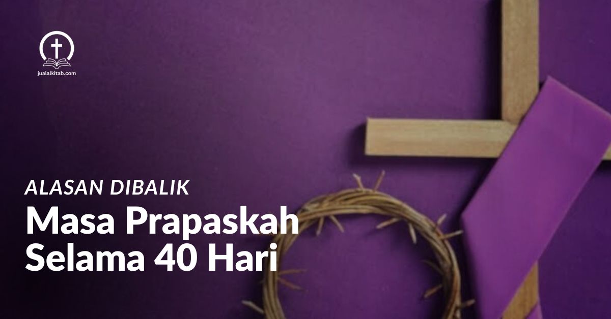 masa prapaskah 40 hari