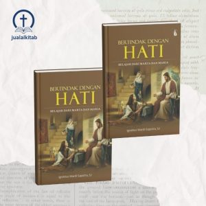 Bertindak dengan Hati