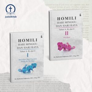 Homili Hari Minggu dan Hari Raya Tahun A, B, C (1 dan 2)