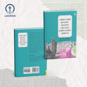 Misionaris Bangsa-Bangsa Lain dan Karya-Karya Misinya