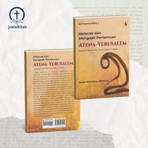 Melacak dan Menguak Pertemuan Atena-Yerusalem