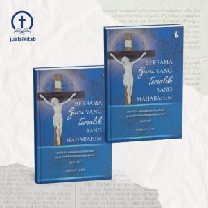 Bersama Guru yang Tersalib Sang Maharahim