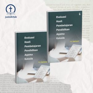 Evaluasi Hasil Pembelajaran Pendidikan Agama Katolik