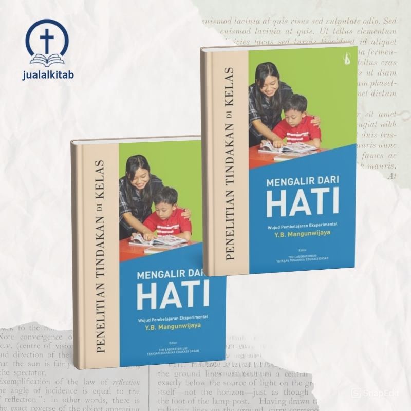 Penelitian Tindakan di Kelas Mengalir dari Hati