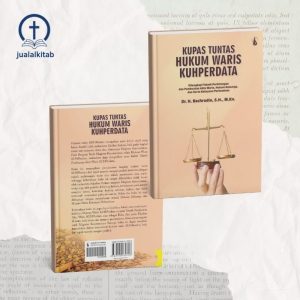 Kupas Tuntas Hukum Waris KUH Perdata