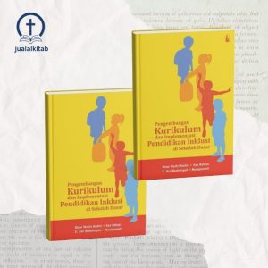 Pengembangan Kurikulum dan Implementasi Pendidikan Inklusi di Sekolah Dasar