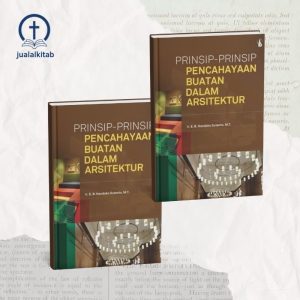 Prinsip-Prinsip Pencahayaan Buatan dalam Arsitektur