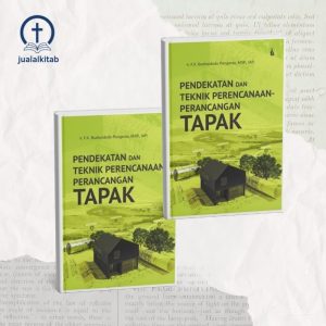 Pendekatan dan Teknik Perencanaan-Perancangan Tapak