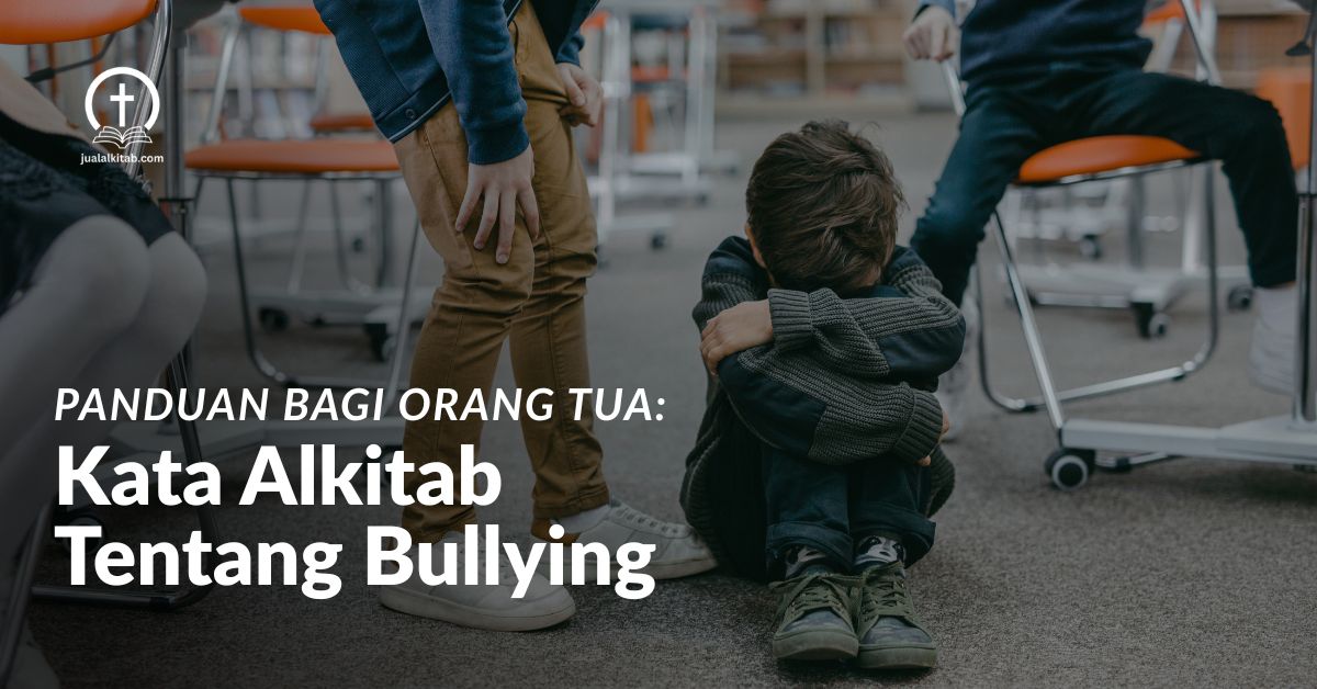 kata-alkitab-tentang-bullying
